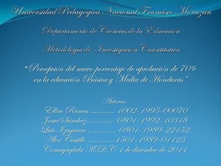 Comayagüela M.D.C 1 de diciembre de 2014