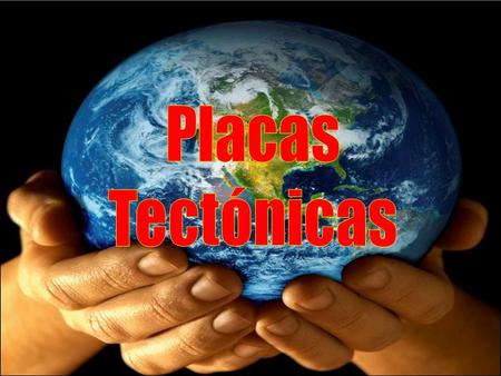 Placas Tectónicas.