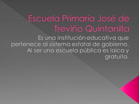 Escuela Primaria José de Treviño Quintanilla