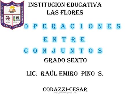 INSTITUCION EDUCATIVA LAS FLORES
