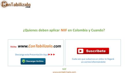 ¿Quienes deben aplicar NIIF en Colombia y Cuando?