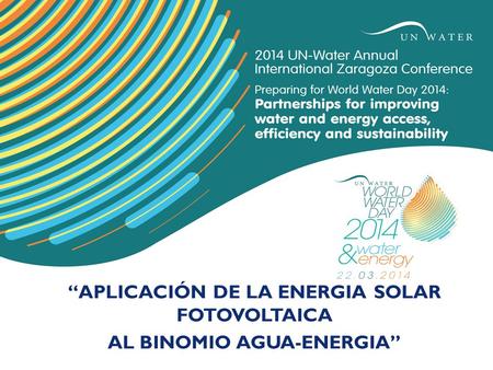 “APLICACIÓN DE LA ENERGIA SOLAR FOTOVOLTAICA AL BINOMIO AGUA-ENERGIA”