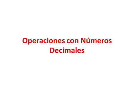 Operaciones con Números Decimales
