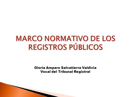 MARCO NORMATIVO DE LOS REGISTROS PÚBLICOS
