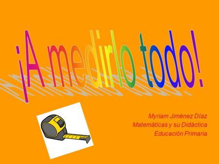 Myriam Jiménez Díaz Matemáticas y su Didáctica Educación Primaria