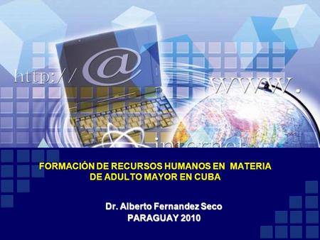 FORMACIÓN DE RECURSOS HUMANOS EN MATERIA DE ADULTO MAYOR EN CUBA