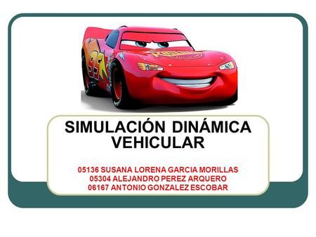 SIMULACIÓN DINÁMICA VEHICULAR