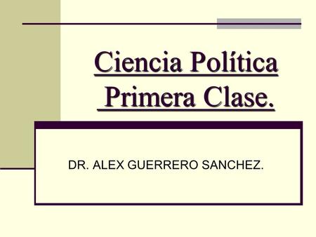 Ciencia Política Primera Clase.