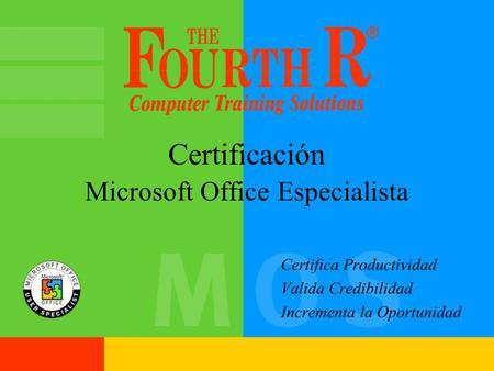 Certificación Microsoft Office Especialista Certifica Productividad Valida Credibilidad Incrementa la Oportunidad.