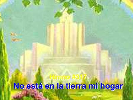 No está en la tierra mi hogar