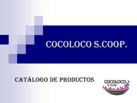 CocoLoco S.Coop. Catálogo de productos.