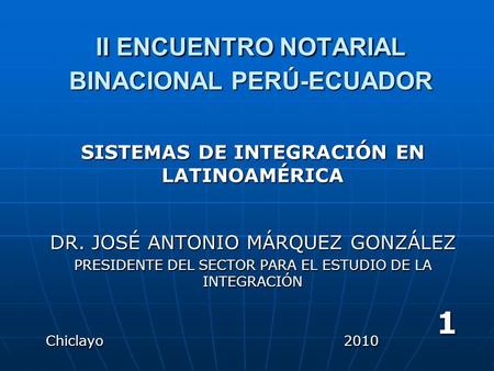 II ENCUENTRO NOTARIAL BINACIONAL PERÚ-ECUADOR