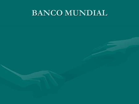 BANCO MUNDIAL.
