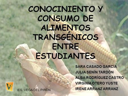 CONOCINIENTO Y CONSUMO DE ALIMENTOS TRANSGÉNICOS ENTRE ESTUDIANTES