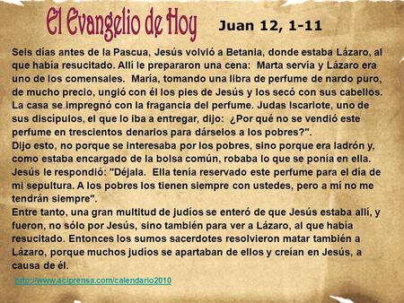 www.vitanoblepowerpoints.net Seis días antes de la Pascua, Jesús volvió a Betania, donde estaba Lázaro, al que había resucitado. Allí le prepararon una.