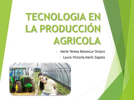 María Teresa Betancur Orozco Laura Victoria Marín Zapata.