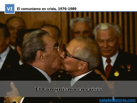 VI El Comunismo en crisis saladehistoria.com