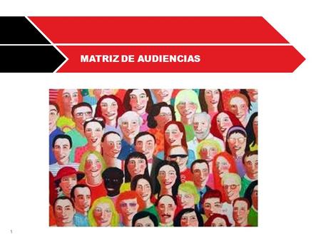 MATRIZ DE AUDIENCIAS.