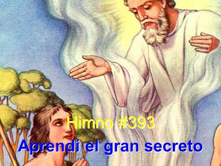 Aprendí el gran secreto