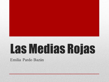 Las Medias Rojas Emilia Pardo Bazán.