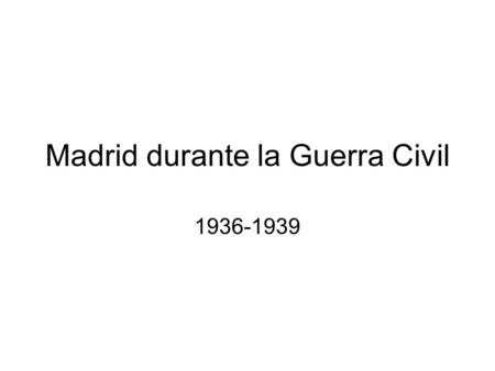 Madrid durante la Guerra Civil