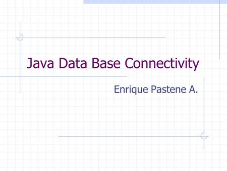 Java Data Base Connectivity