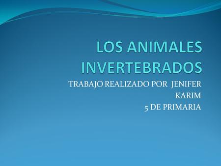 LOS ANIMALES INVERTEBRADOS