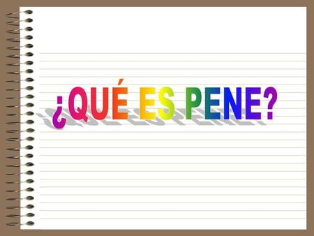 La niña llegó del colegio, se acercó a su padre y le dijo: Perdón Papá, ¿te puedo hacer una pregunta? Por supuesto. ¿Qué es pene?