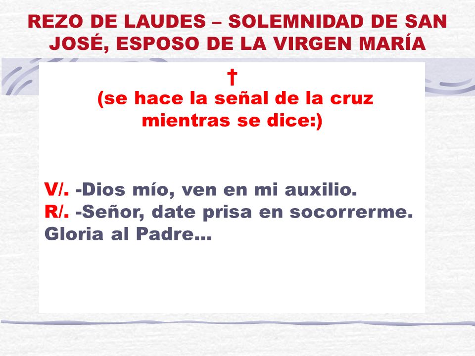 REZO DE LAUDES – SOLEMNIDAD DE SAN JOSÉ, ESPOSO DE LA VIRGEN MARÍA - ppt  descargar