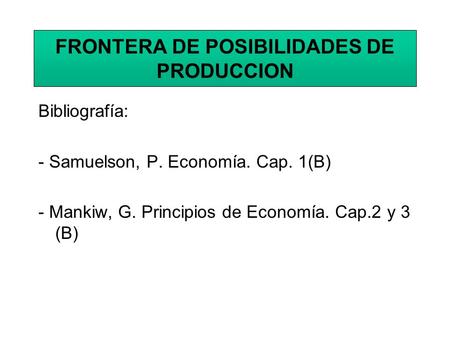 FRONTERA DE POSIBILIDADES DE PRODUCCION