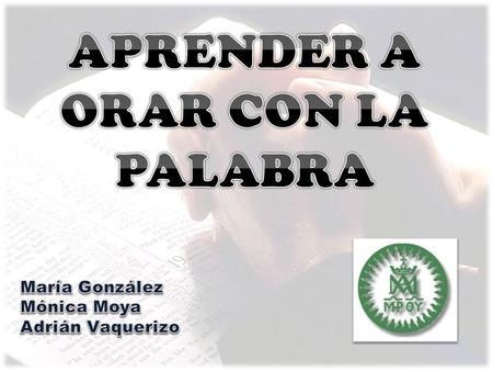 APRENDER A ORAR CON LA PALABRA
