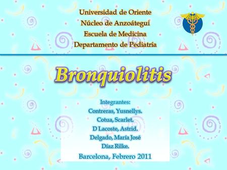 Bronquiolitis Universidad de Oriente Núcleo de Anzoátegui