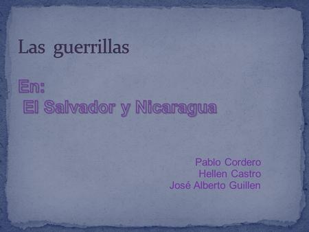 Pablo Cordero Hellen Castro José Alberto Guillen.