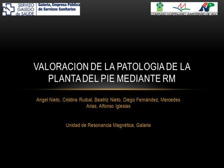 VALORACION DE LA PATOLOGIA DE LA PLANTA DEL PIE MEDIANTE RM