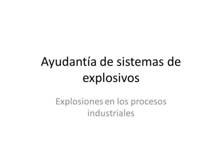 Ayudantía de sistemas de explosivos