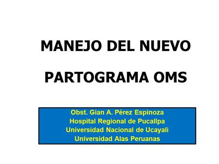 MANEJO DEL NUEVO PARTOGRAMA OMS