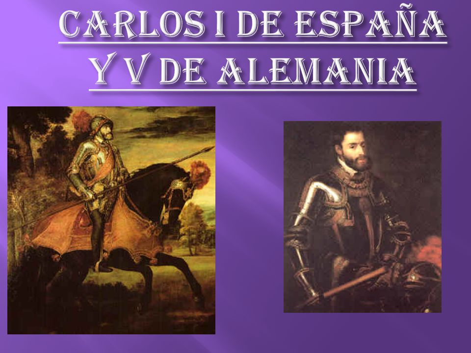 Carlos I de España y v de Alemania - ppt descargar