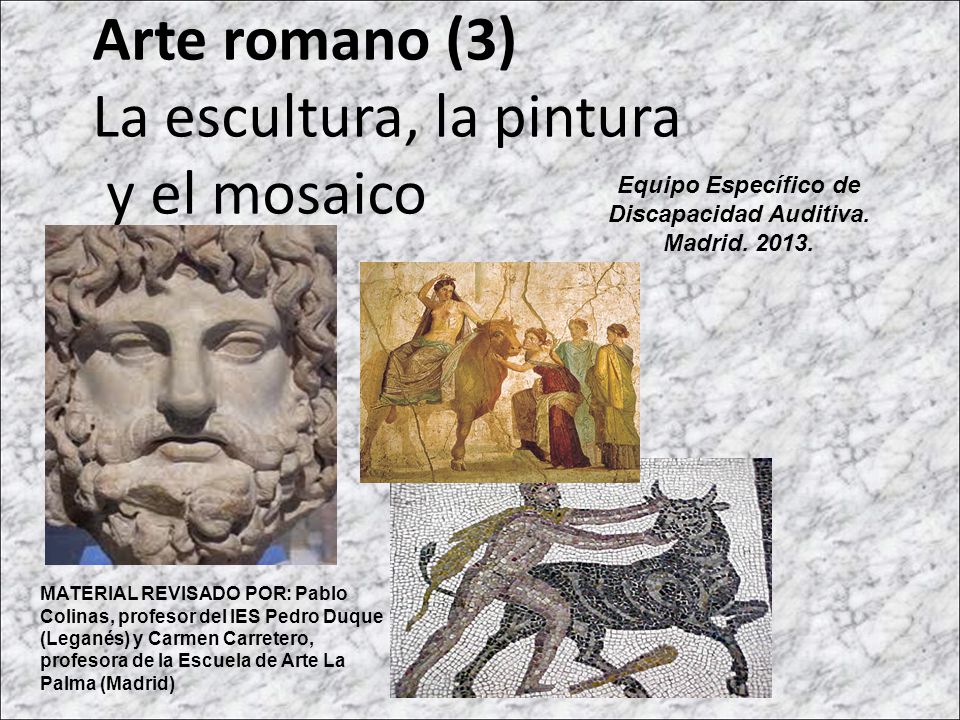 Arte romano (3) La escultura, la pintura y el mosaico - ppt descargar