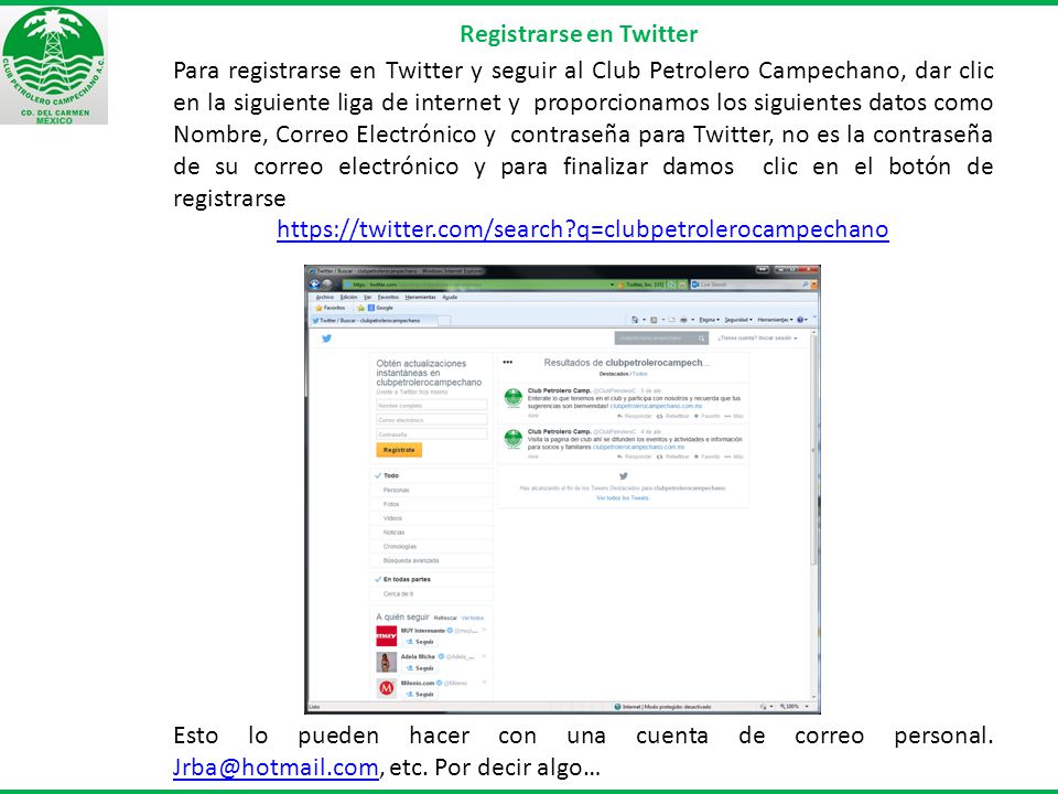 Registrarse en Twitter Para registrarse en Twitter y seguir al Club  Petrolero Campechano, dar clic en la siguiente liga de internet y  proporcionamos los. - ppt descargar