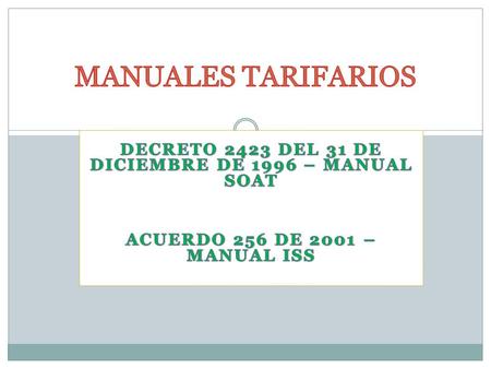 DECRETO 2423 DEL 31 DE DICIEMBRE DE 1996 – MANUAL SOAT
