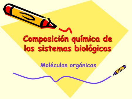 Composición química de los sistemas biológicos