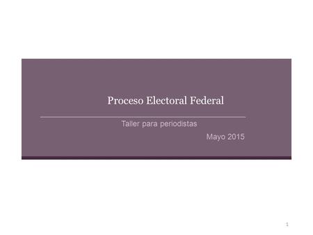 Proceso Electoral Federal