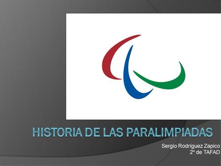 HISTORIA DE LAS PARALIMPIADAS
