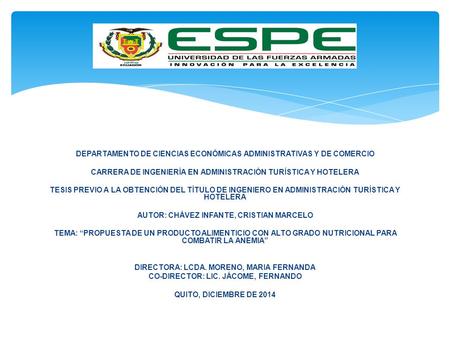 DEPARTAMENTO DE CIENCIAS ECONÓMICAS ADMINISTRATIVAS Y DE COMERCIO CARRERA DE INGENIERÍA EN ADMINISTRACIÓN TURÍSTICA Y HOTELERA TESIS PREVIO A LA OBTENCIÓN.