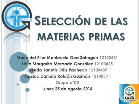 Selección de las materias primas