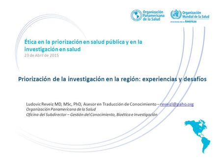 Priorización de la investigación en la región: experiencias y desafíos