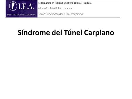Síndrome del Túnel Carpiano La Prevención es Tarea de Todos!