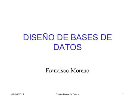 DISEÑO DE BASES DE DATOS