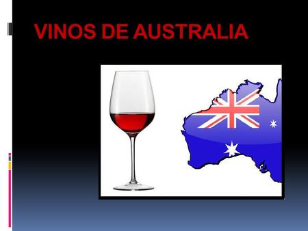 VINOS DE AUSTRALIA.