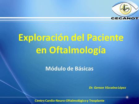 Exploración del Paciente en Oftalmología
